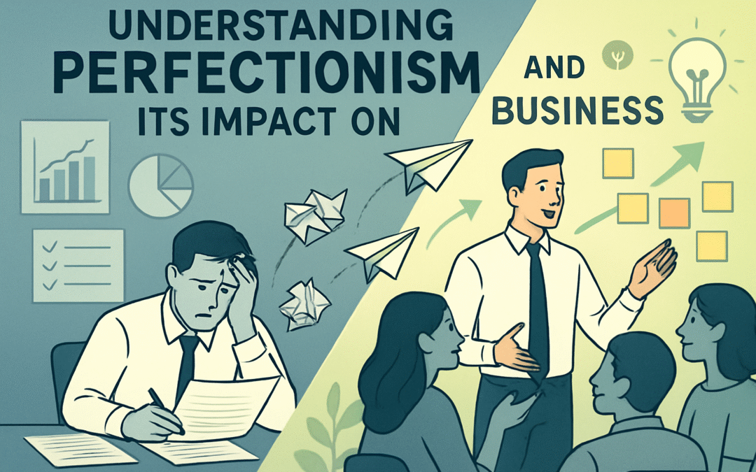 Navigating Perfectionism: Strategies for Business Owners to Foster Progress